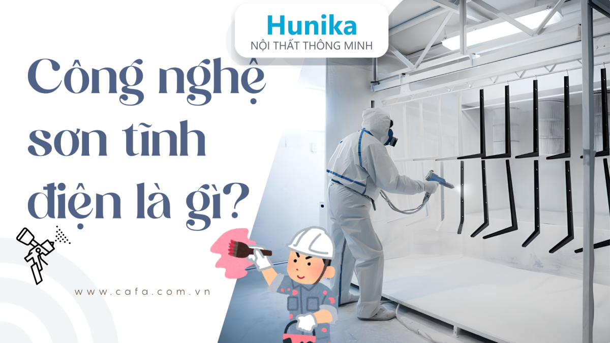 Công nghệ sơn tĩnh điện không gỉ sét là gì? Giải pháp bền vững cho nội thất hiện đại