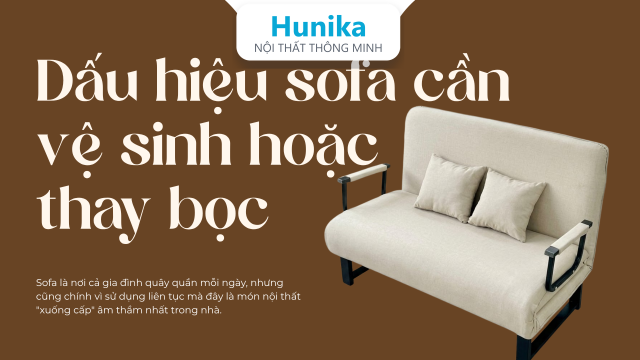 7 dấu hiệu sofa cần vệ sinh, thay bọc hay thay mới